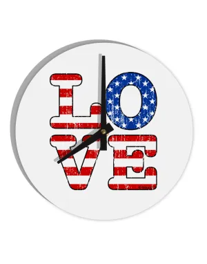 American Love Design - Distressed 10 InchRound Wall Clock  by TooLoud