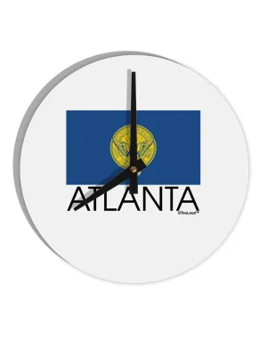 Atlanta Georgia Flag Text 10 InchRound Wall Clock  by TooLoud
