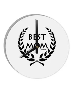 Best Mom - Wreath Design 10 InchRound Wall Clock by TooLoud