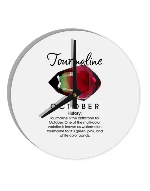 Birthstone Tourmaline 10 InchRound Wall Clock  by TooLoud